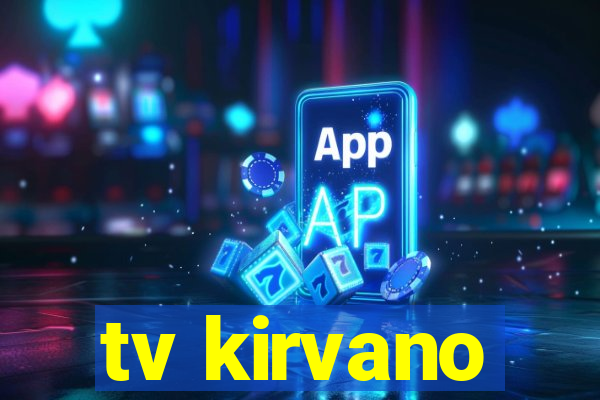 tv kirvano